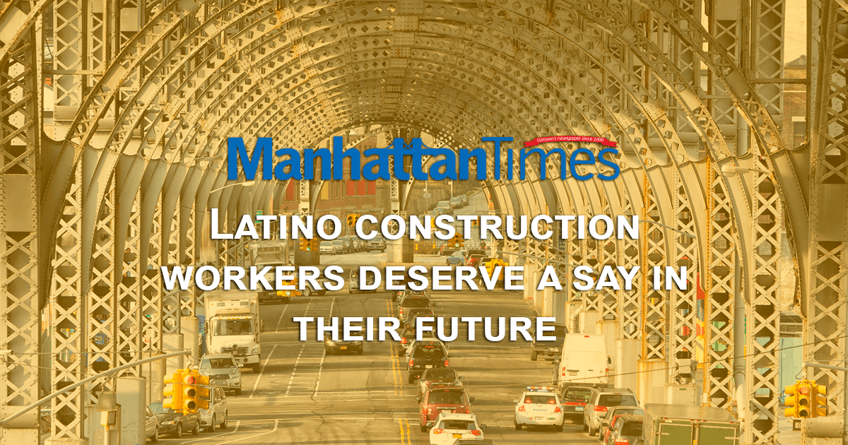 manhattan times latino construction workers
